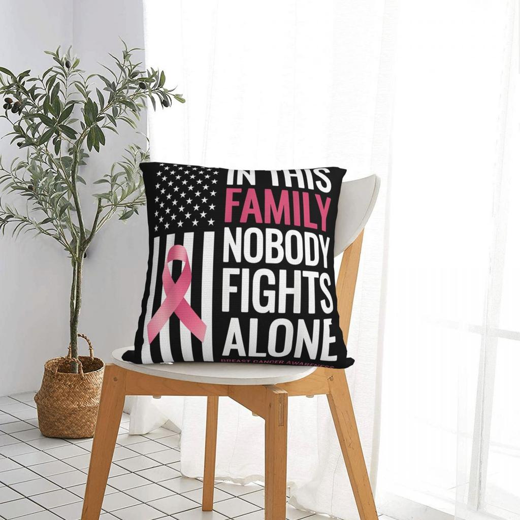 In This Family Nobody Fights Alone Breast Cancer Awareness Square Pillow Case Polyester Decorative Pillow Fashion Cushion Covers