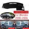 Anti-Slip Mat Dashboard Cover Sunshade Dashmat Protect Carpet Accessories 2001 2002 2003 2004 2005 for Ford Mondeo MK3 2000~2006