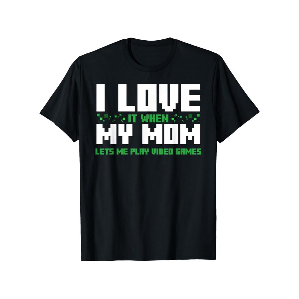 I Love It When My Mom Lets Me Play Video Games T-shirt T-Shirt, Unisex Cotton Casual Round Neck Outdoor Short Sleeve T-shirt