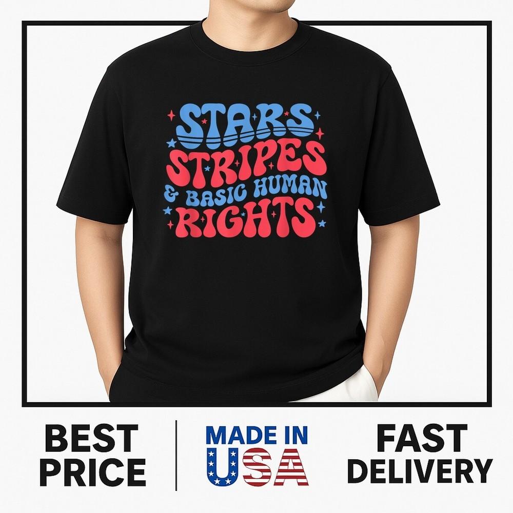 Stars Stripes And Basic Human Rights 4th of July Protest T-Shirt ON TREND Unisex T-Shirt XL