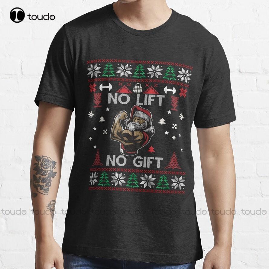 No Lift Gift Funny Fitness Gift Tshirt Ugly Christmas Pullover Gym Santa Tshirt Size Shirts For Unisex Xs5xl