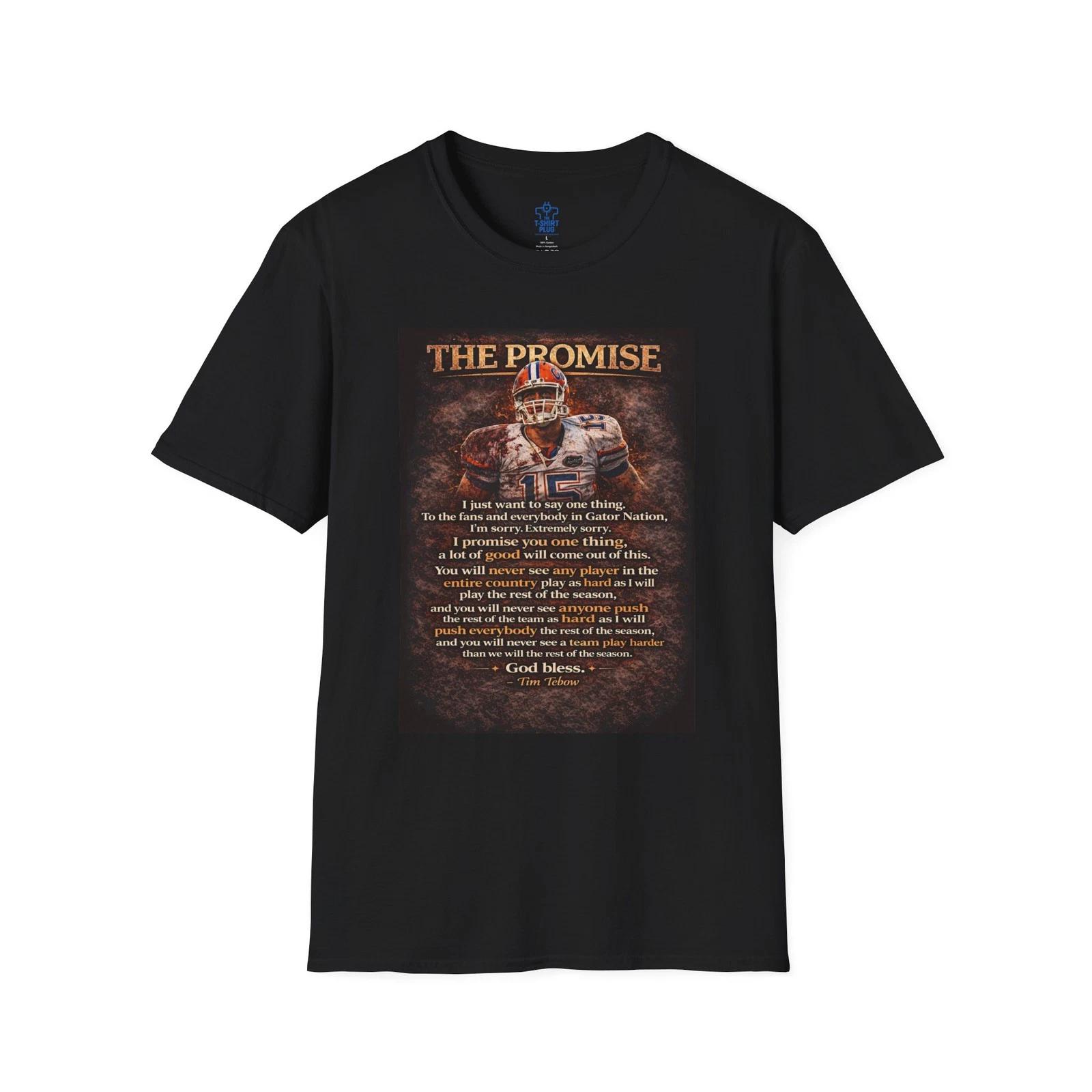 

The Promise Speech Tim Tebow T shirt | Inspirational Quote Tee 2XL