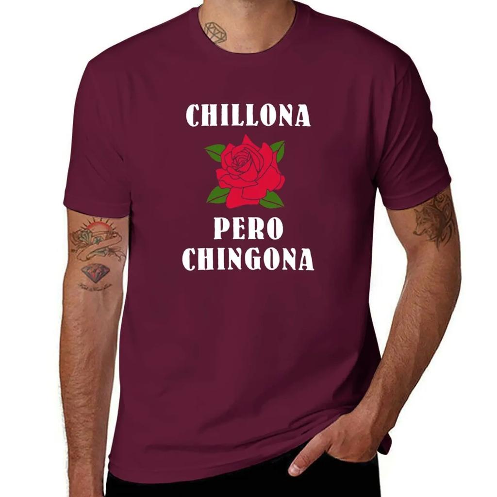 Chillona Pero Chingona T-Shirt quick-drying graphic tee shirt vintage anime shirt oversized t shirt men