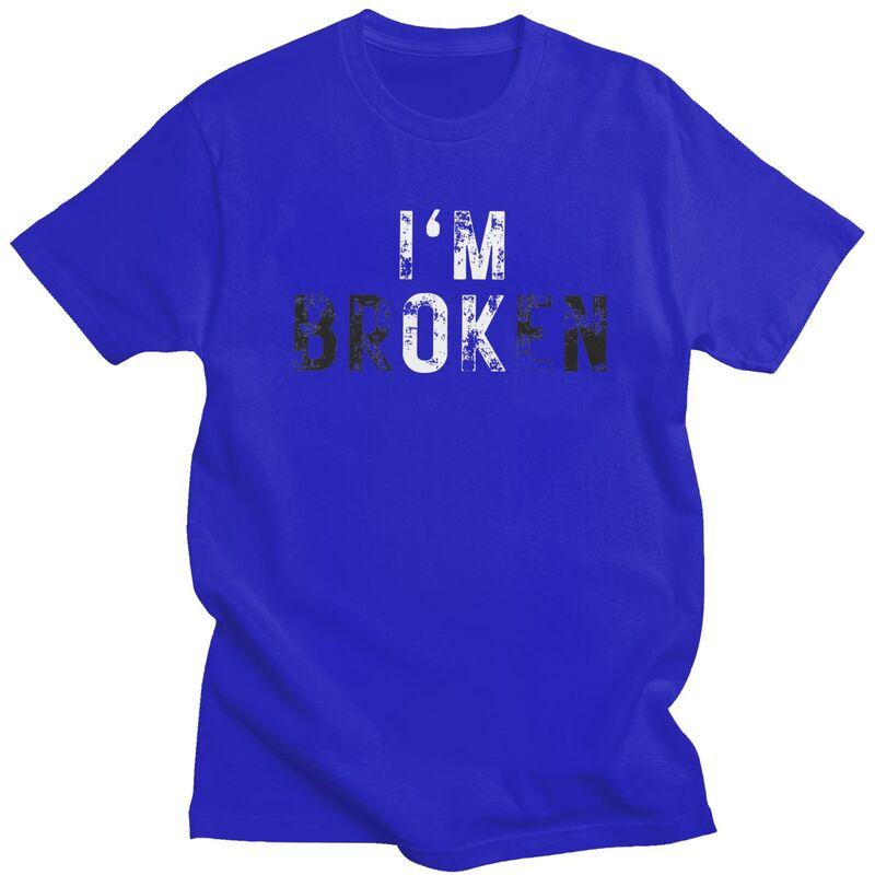 Im Ok Im Broken T Shirt for Men Pure Cotton Tshirt Casual Streetwaer Short Sleeve Tee Shirt Slim Fit