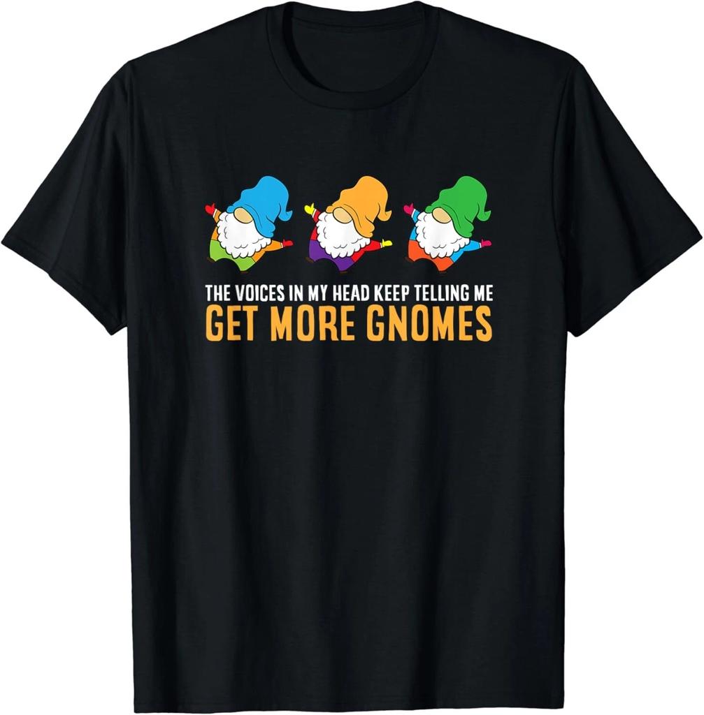 The Voices In My Head Keep Telling Me Get More Gnomes Gift Unisex T-Shirt