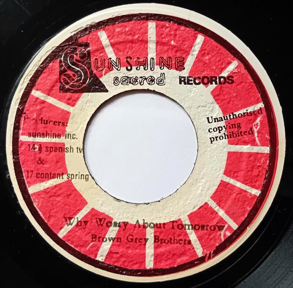 

7inch Record BROWN GRAY BROTHERS - Why Worry About Tomorrow / I Know I NONE Sunshine Sacred Jamaica Soul/Funk Used
