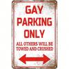 Vintage Gay Parking Only Metal Tin Sign, Retro Funny Wall Art Plaque for Home Garage Bar Decor