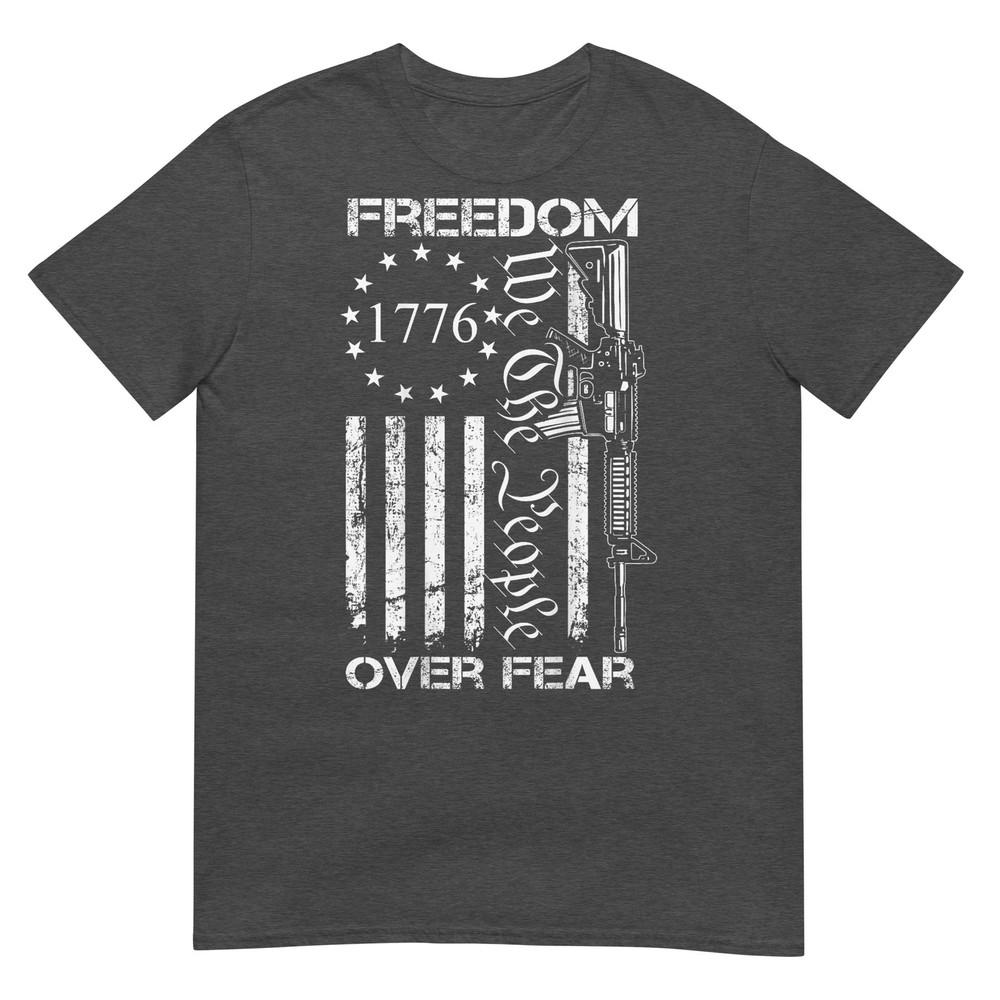 Freedom Over Fear Pro Gun Usa Flag 2nd Aunisexdunisext Tshirt