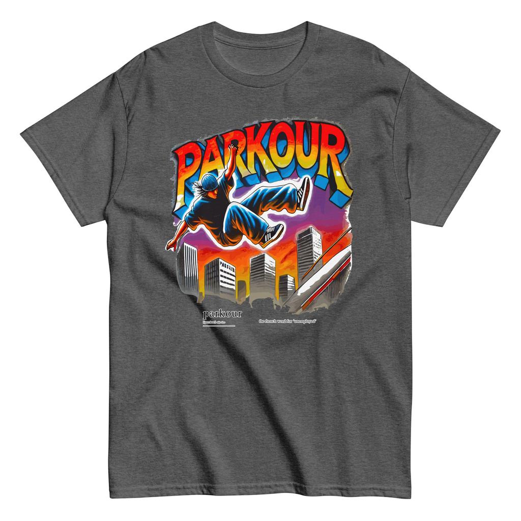 Parkour Is French for Unemployment T-shirt