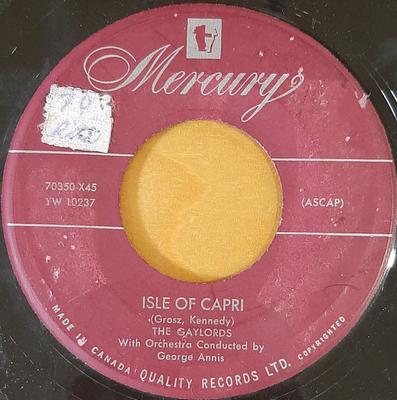 7inch Record GAYLORDS - Isle Of Capri / Love I You 70350X45 Mercury Canada Pop Used