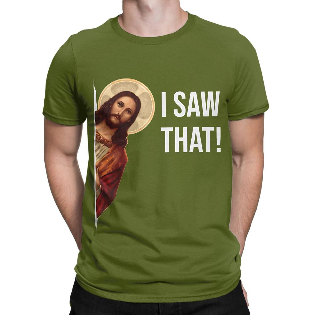 Jesus Meme I Saw That Novelty 100 Cotton Tshirt Jesus Tops Tees For Unisex