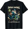 Fantasy Football Wizard Dragon Player Believe It Game Day T-Shirt