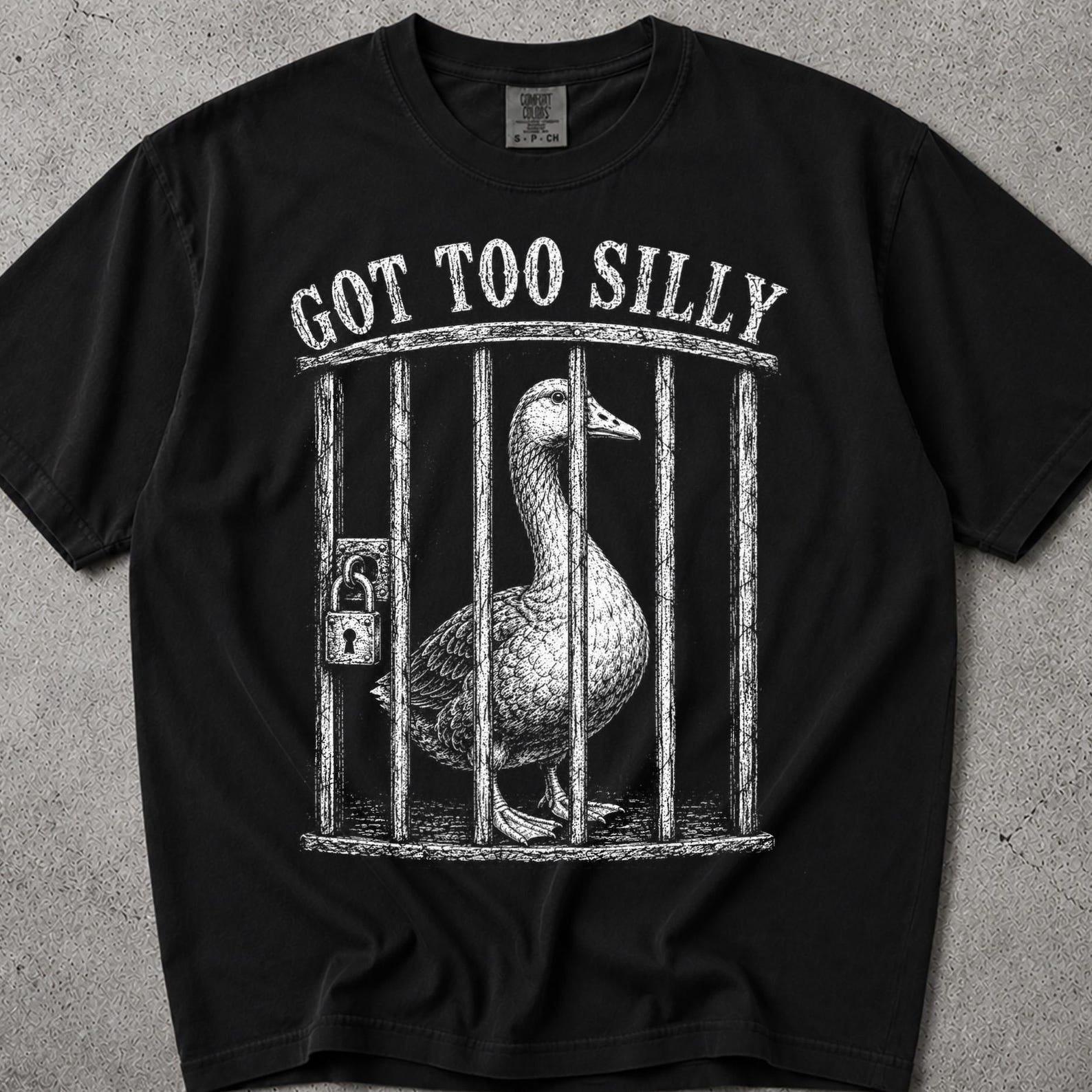 Got Too Silly Goose Comfort Colors ® Shirt, Silly Goose Got Too Silly, Goose Clothing, Goose Tshirt, One Silly Goose, Got Too Silly Shirt 4XL