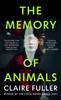 The The Memory of Animals : Signed Edition Book