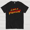 I Am A Fighter Cotton Summer Casual Cool Loose T-Shirt
