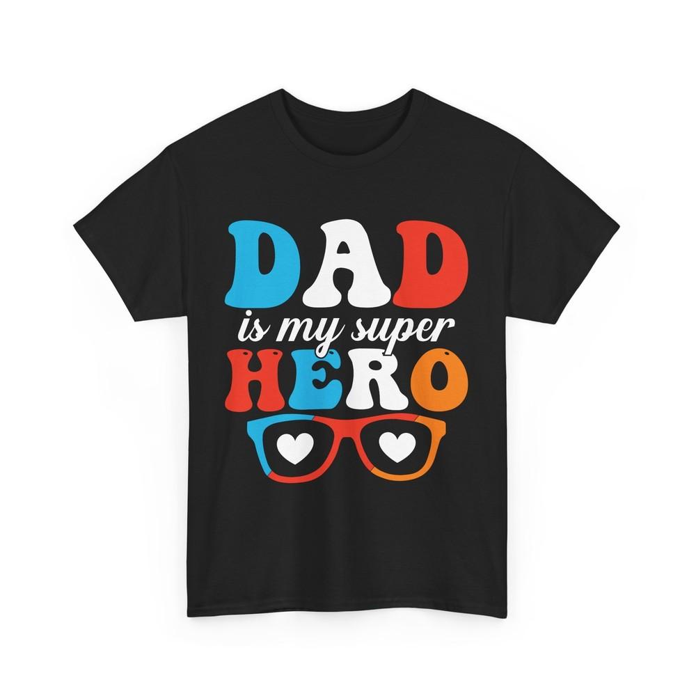 Superhero Comics T-Shirt | Funny Hero Fan Tee | Dad is my super hero T-Shirt
