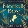 Norfolk Boy by Dennis A Roberts Paperback Book 9781835741023