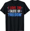 I Love The Taste of Freedom Couples Matching 4th of July T-Shirt