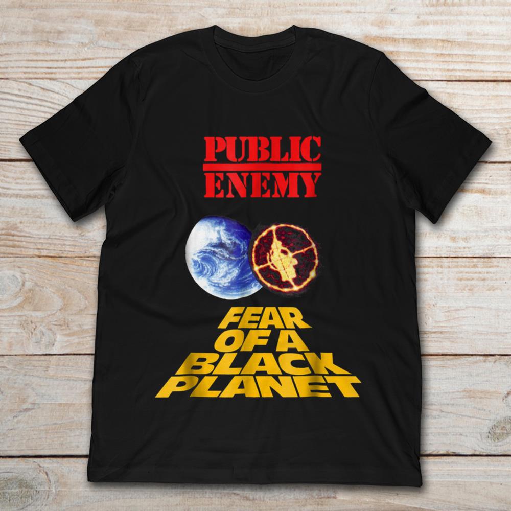 Public Enemy Fear Of A Black Planet  Black Size S M L 234XL CG2334 Unisex T-Shirt L