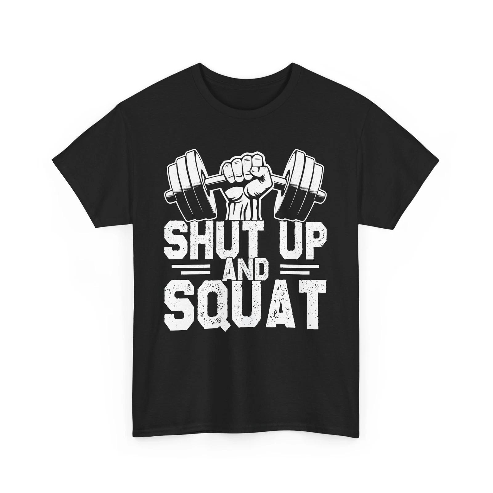 

Shut Up and Squat Shirt | Gym Motivation Workout Tee | Fitness Enthusiast Shirt 3XL