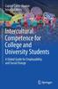 The Intercultural Competence for College and University Students : A Global Guide for Employability and Social Change Book