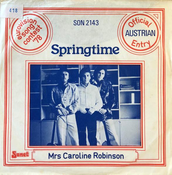 

7inch Record SPRINGTIME - Mrs Caroline Robinson SON2143 Sonet 1978 UK Rock Used