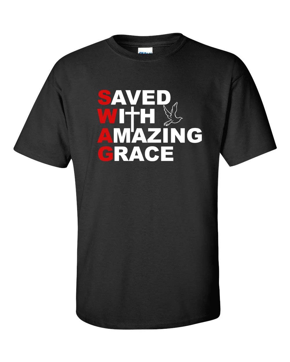 SWAG Saved With Amazing Grace Bible Verse Ephesians 2:8 Men s Adult 100% Cotton T-shirt Mens Tees Top 569 4XL