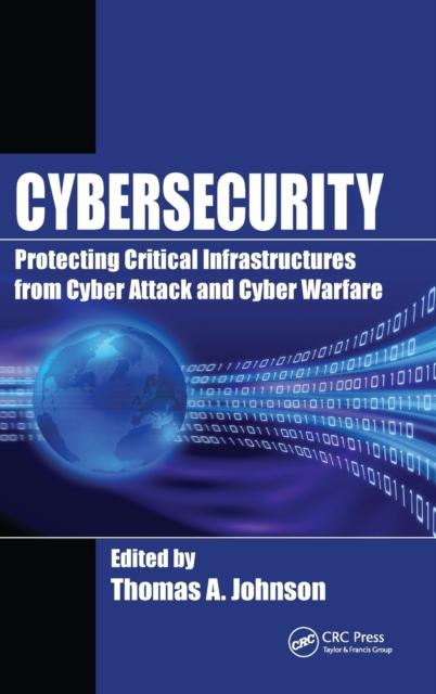 Bok Protecting Critical Infrastructures from Cyber Attack and Cyber Warfare