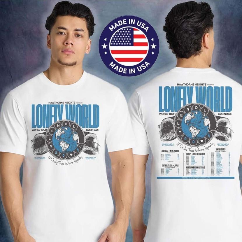 Hawthorne Heights Lonely World Tour 2026 TShirt Two Sided Schedule Band Tee Unisex T-Shirt XXXXL