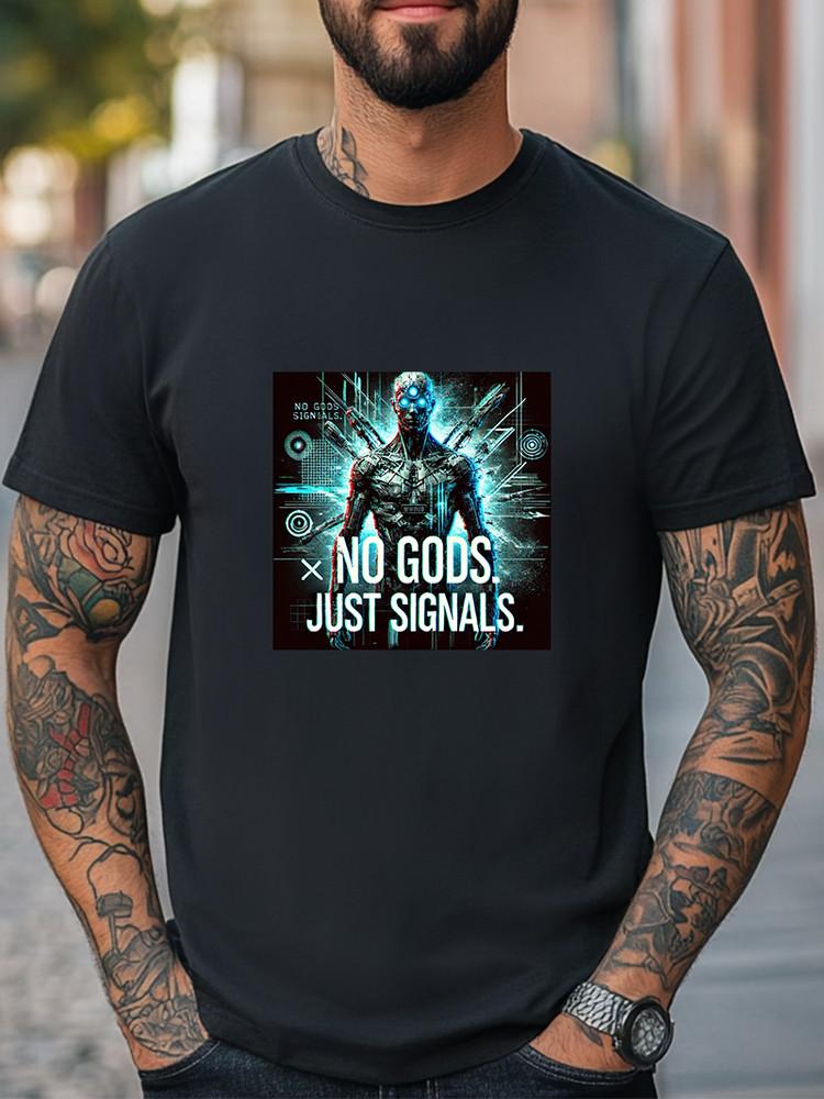 

No Gods Just Signals Futuristic Cyberpunk Robot Tee Unisex Casual T-shirt Unisex T-Shirt S