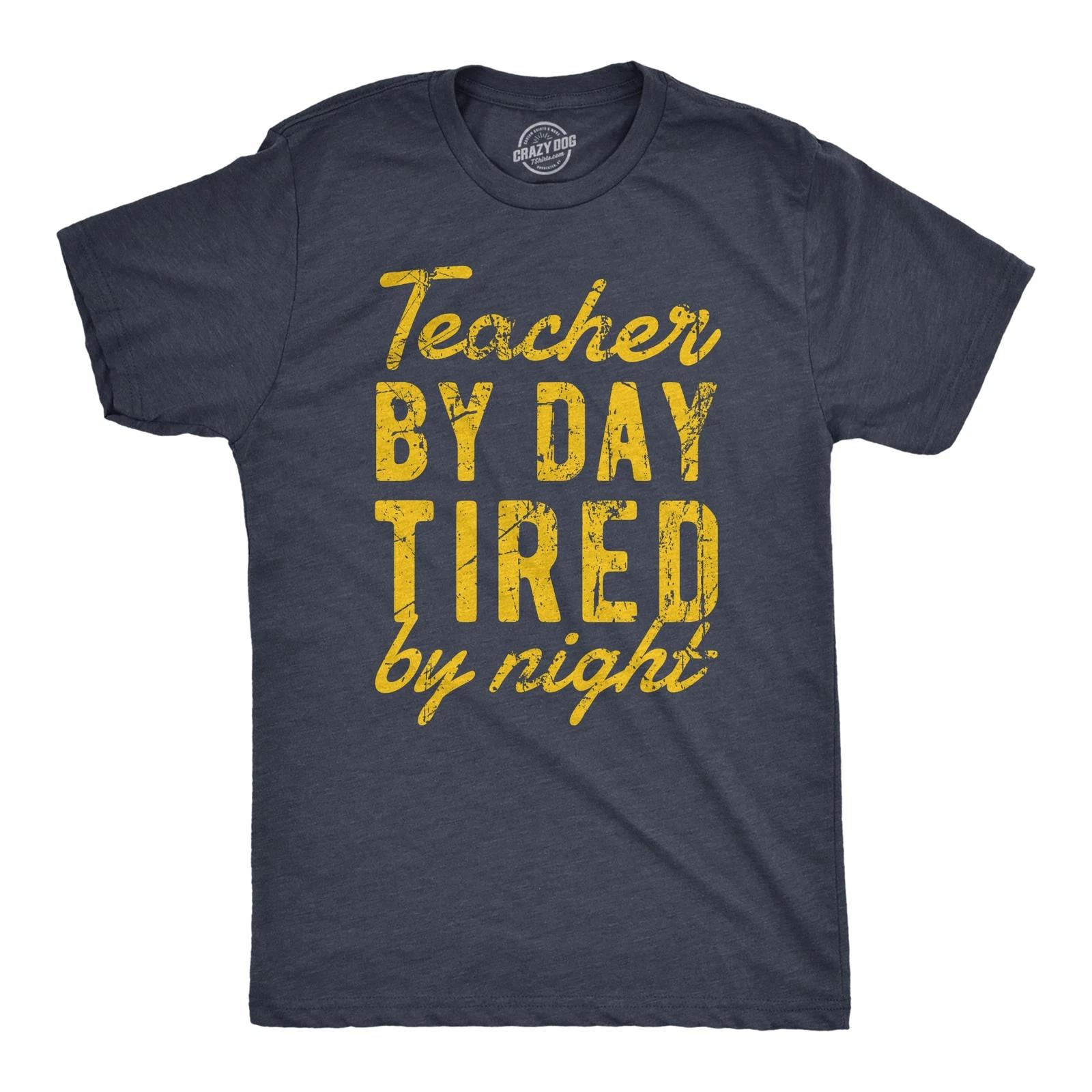 Mens Teacher By Day Tired By Night Funny Exhausted School Teaching Tee for Guys L