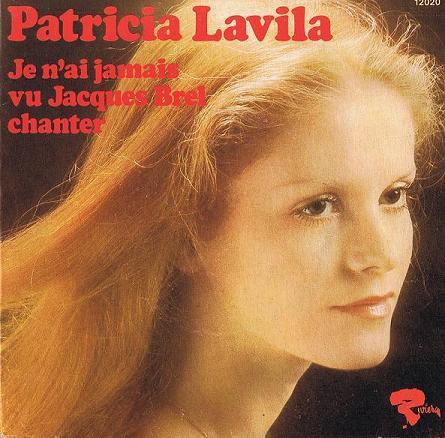 7inch Record PATRICIA LAVILA - Je N'ai Jamais Vu Jacques Brel Chan 12020 Riviera 1975 France Pop Used