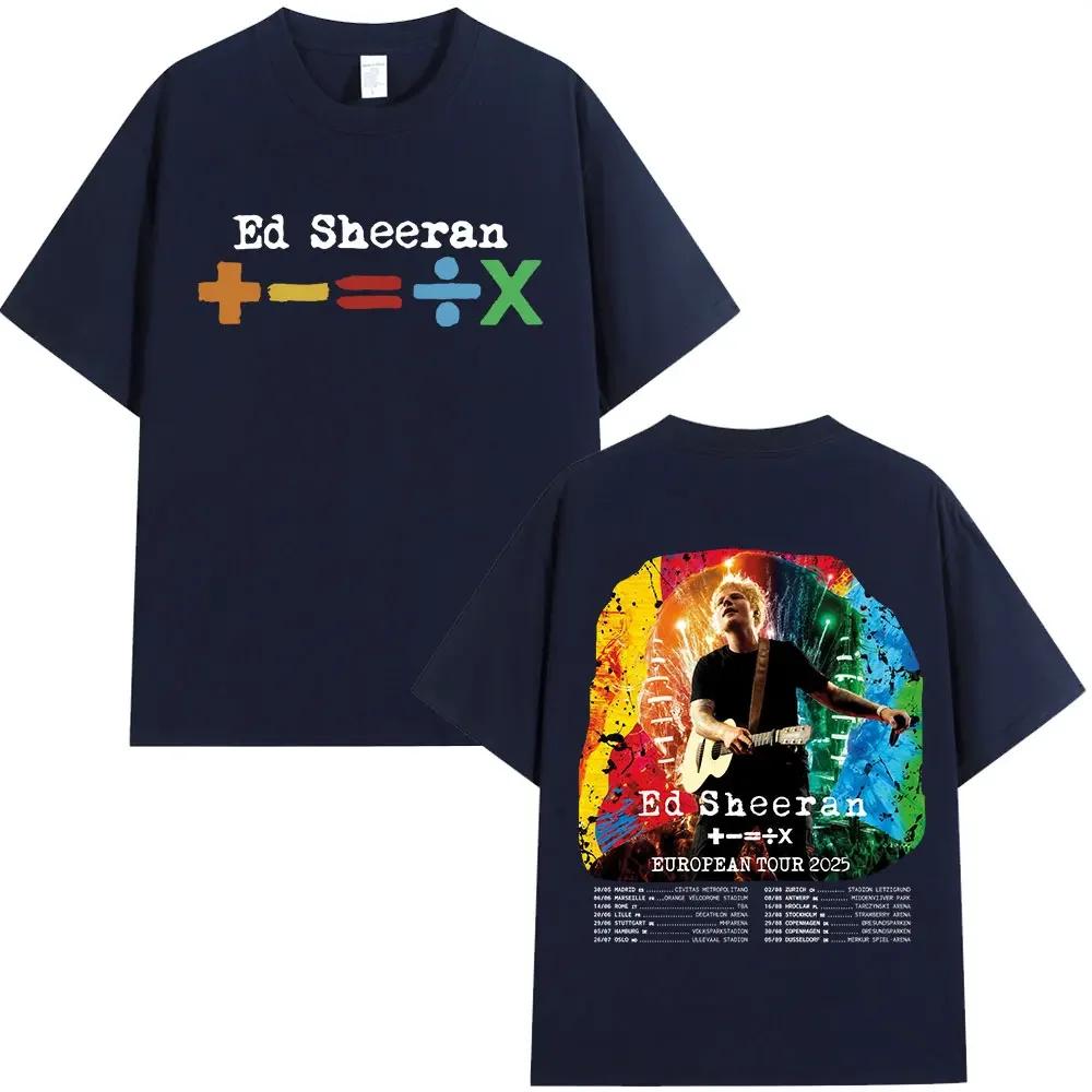 Ed Sheeran European Tour 2025 T Shirts Unisex Unisex Clothing Summer Cotton Casual Short Sleeve Tshirt Fashion Oversized Tee Shirt