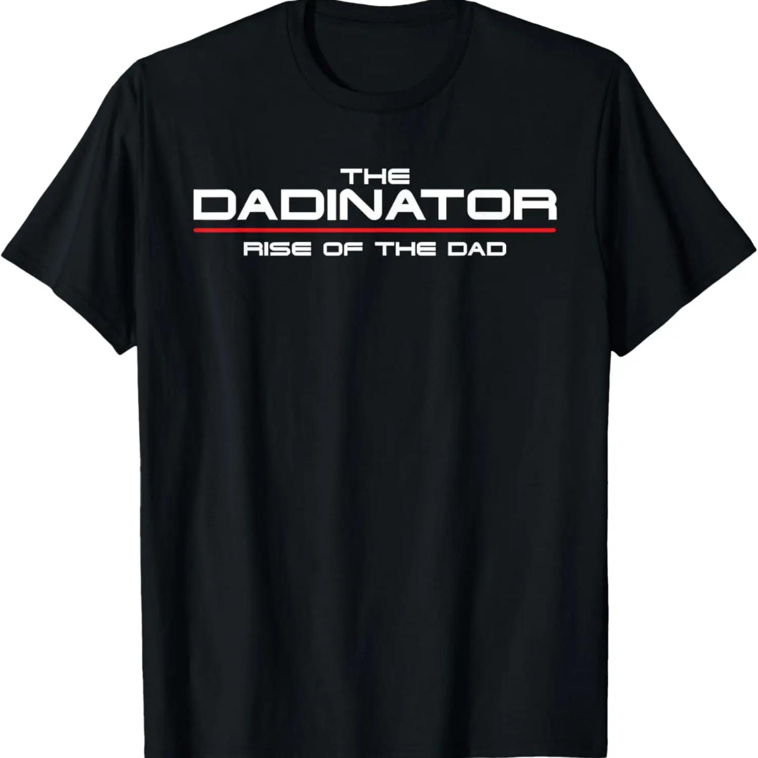 

The Dadinator Rise Of The Dad Funny Mad Dad T-Shirt XXXXXL чорний