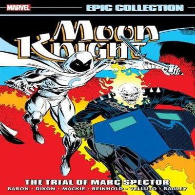 Moon Knight Epic Collection The Trial of Marc Spector by Marvel Various Paperback Book 9781302959593