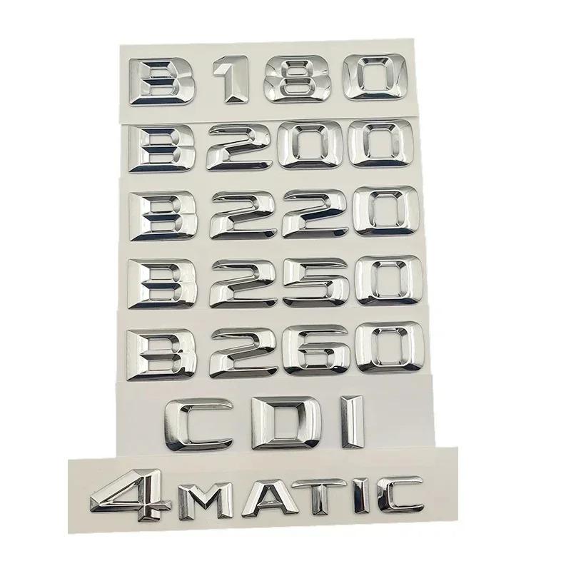 Adesivi Emblema Logo Lettere Baule Posteriore Auto in ABS Per Mercedes Benz B180 B200 B220 B250 B260 W246 W245 CDI Accessori Auto PQ7