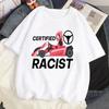 Unisex Certified Racist T-shirt White T-shirt Casual Baseball Top Black Unisex's and Women's Racing T-shirt
