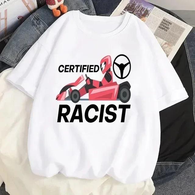 Unisex Certified Racist T-shirt White T-shirt Casual Baseball Top Black Unisex's and Women's Racing T-shirt