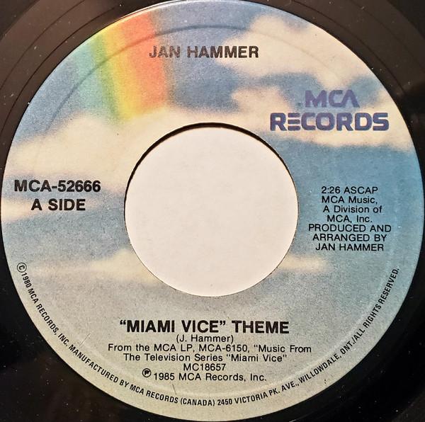 

7inch Record JAN HAMMER - Miami Vice Theme MCA52666 MCA Records 1985 Canada Dance & Electronica Used