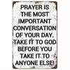 Vintage D Flat Prayer Is The Most Important Conversation Of Your Day Take It To God Before You Take It To Anyone Else Inspi