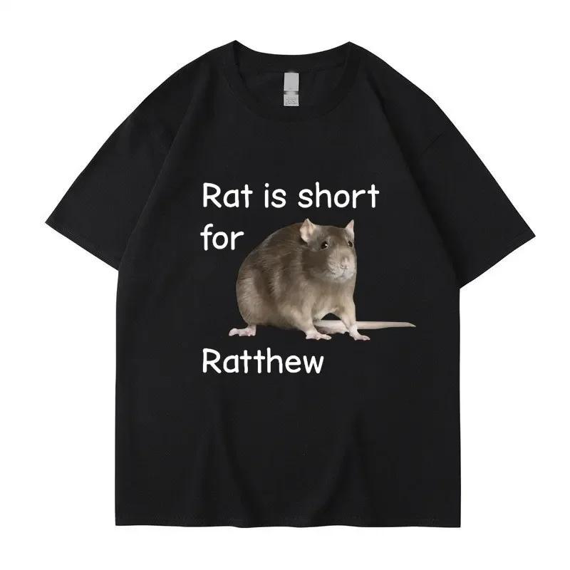 Rat Is Short for Ratthew Meme Graphic T-Shirt Women  Funny Joke Short Sleeve Casual T Shirt Streetwear