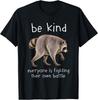 Viral Raccoon Meme Be Kind Jimothy T-Shirt