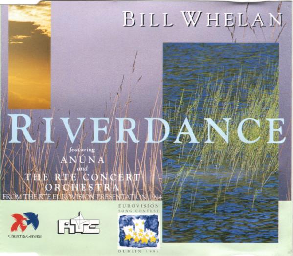 

CD WHELAN BILL - Riverdance RTEBUACD1 Son Records 1994 UK Classical Used