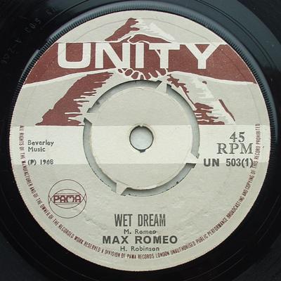 Disque 7 pouces MAX ROMEO - Wet Dream UN503 Unity 1968 Royaume-Uni Reggae, Ska & Dub Occasion
