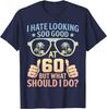 Funny 60th Birthday Shirt BDay Saying Age 60 Year Joke Classics TShirt Harajuku Graphic T Shirts Vintage Shirt Cotton Tee Tops