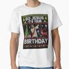 Go Jesus It's Your Birthday Ugly Christmas Sweater Funny T-Shirt Unisex T-Shirt