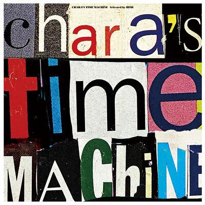 

LP Record CHARA - CHARA S TIME MACHINE (Selected by H MHJL207 GREAT TRACKS 2022 Japan Japanese Pop/Rock