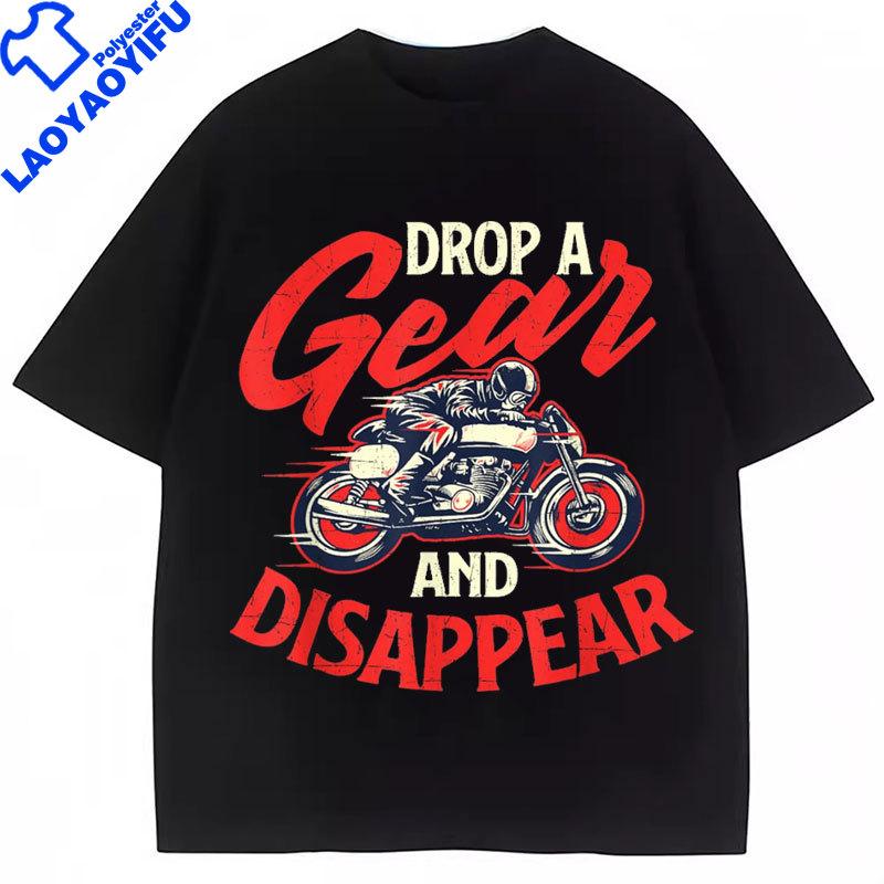 

Drop A Gear and Disappear Funny Biker Motorcycle Rider Racing TShirt Unisex Women Short Sleeve Oversize Graphic T Shirts XS