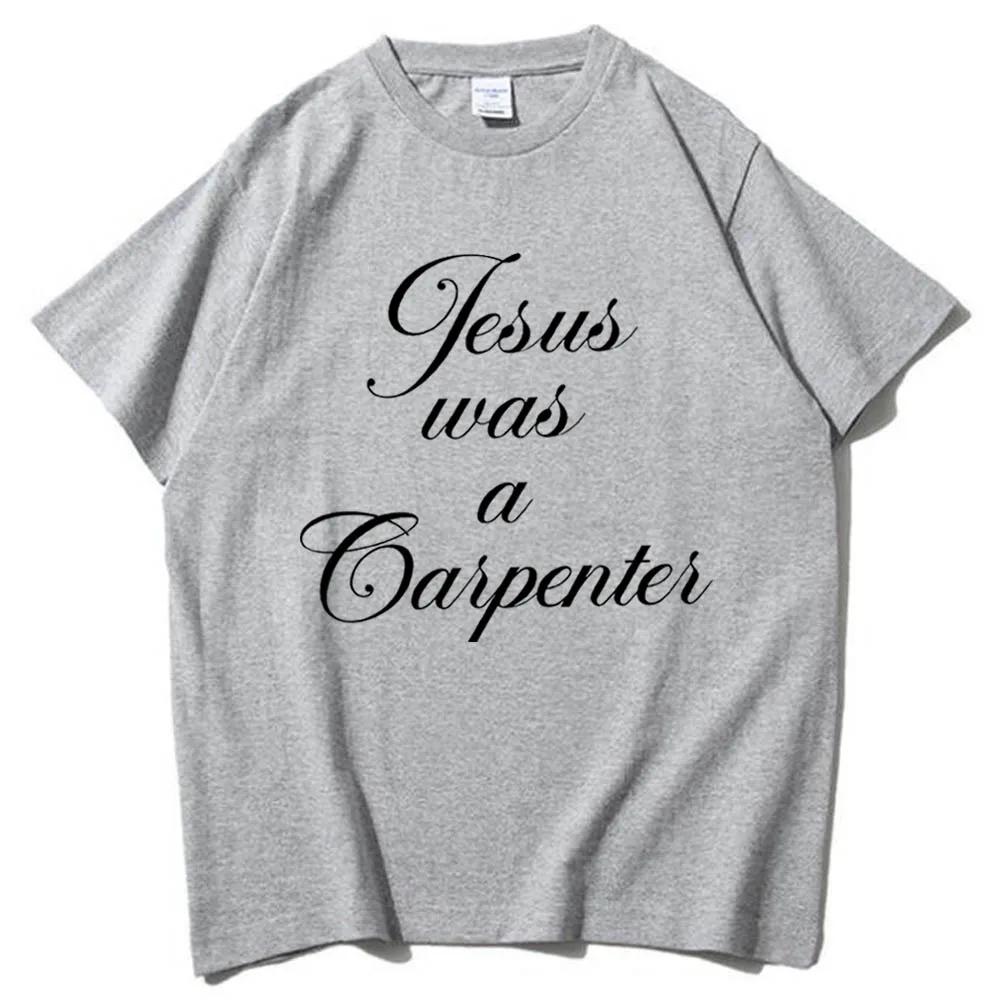 Jesus Was A Carpenter T-Shirt Sabrina Carpenter Fans Unisex O-Neck Short Sleeve Shirts Tshirt Flower Printed Short Sleeve
