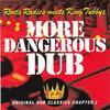 More Dangerous Dub [Vinyl]